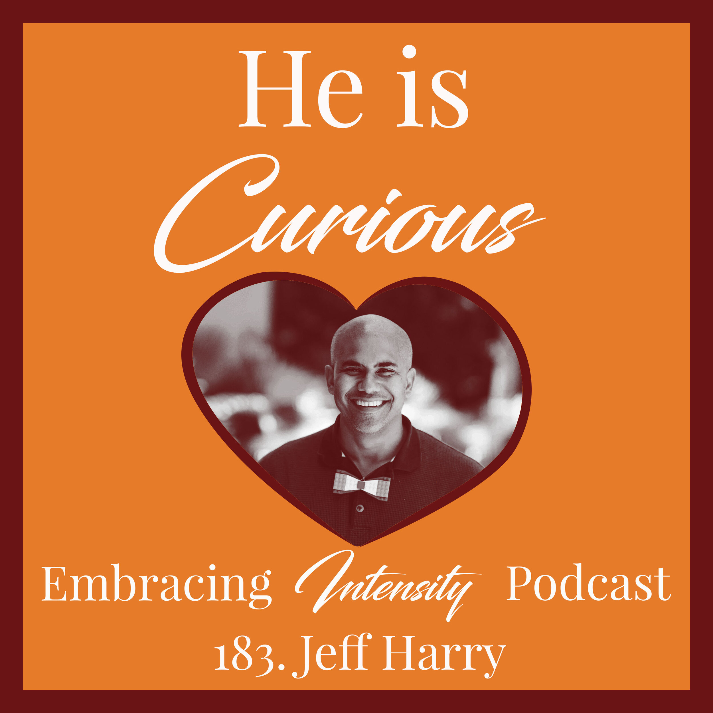 183 Play Like A Kid, Even During A Pandemic! Embracing Intensity