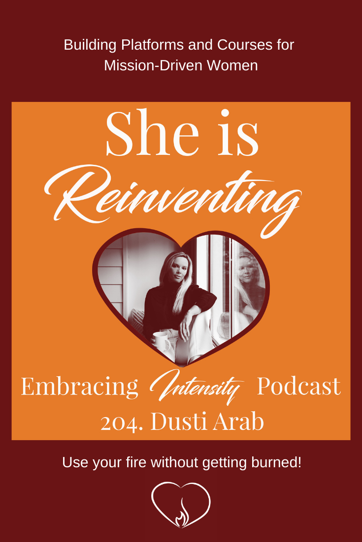 Building Platforms and Courses for Mission-Driven Women with Dusti Arab