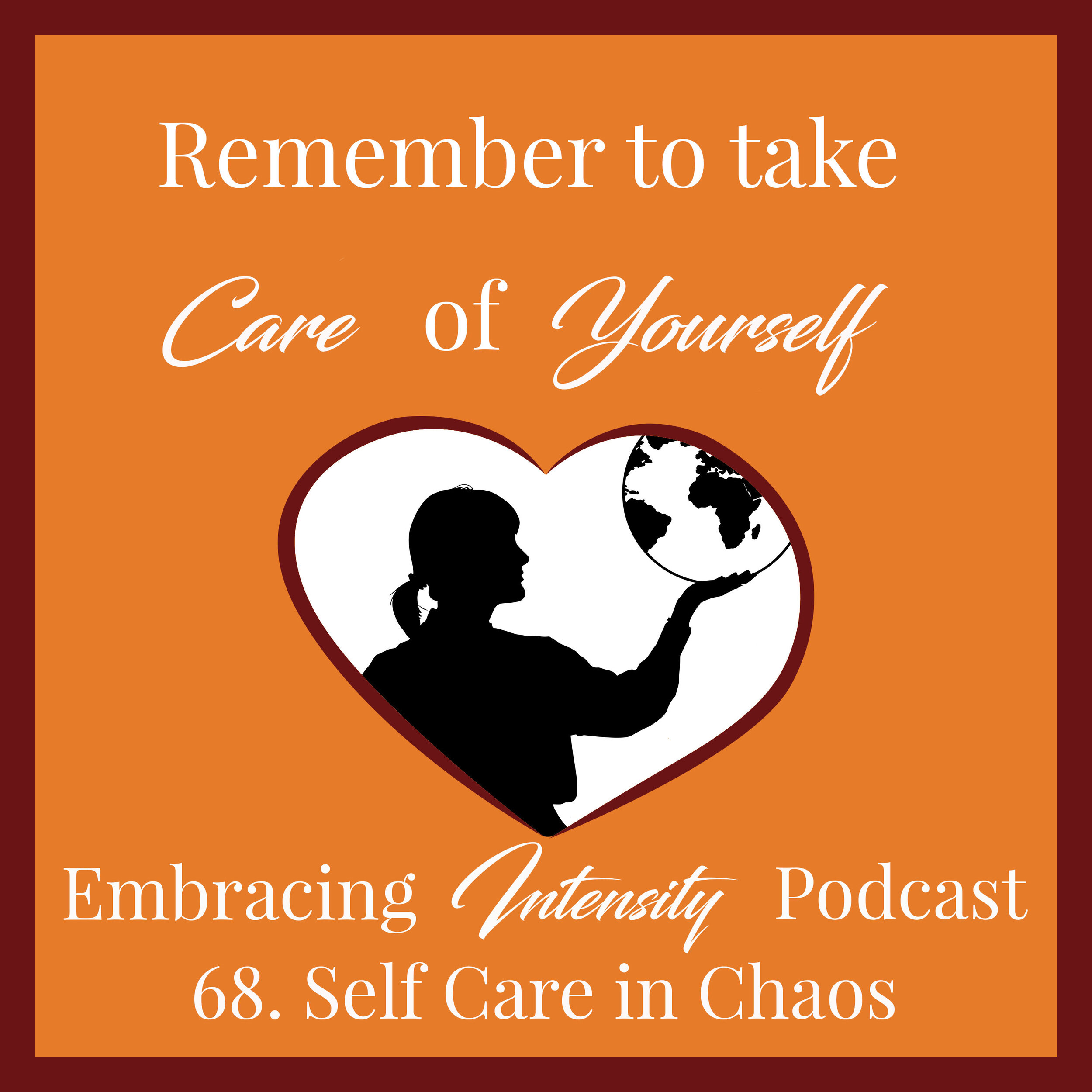 Self Care in Chaos