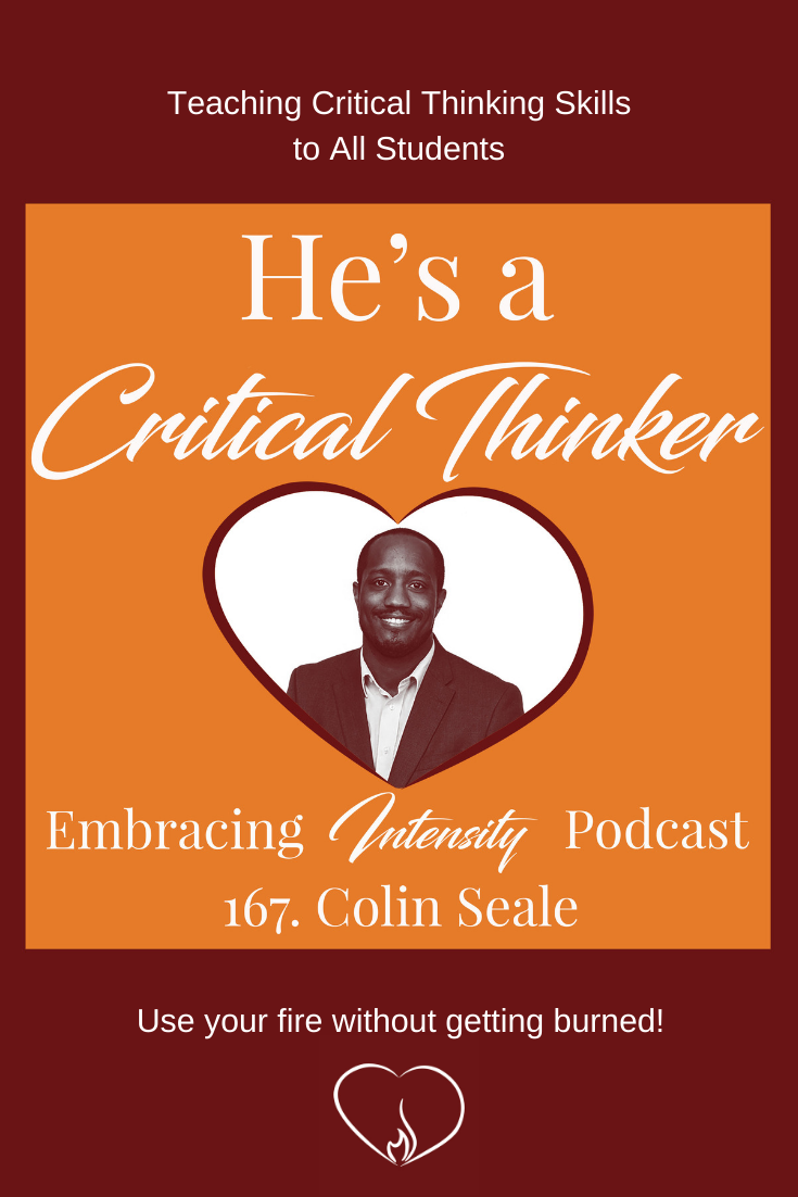 Teaching Critical Thinking Skills to All Students with Colin Seale