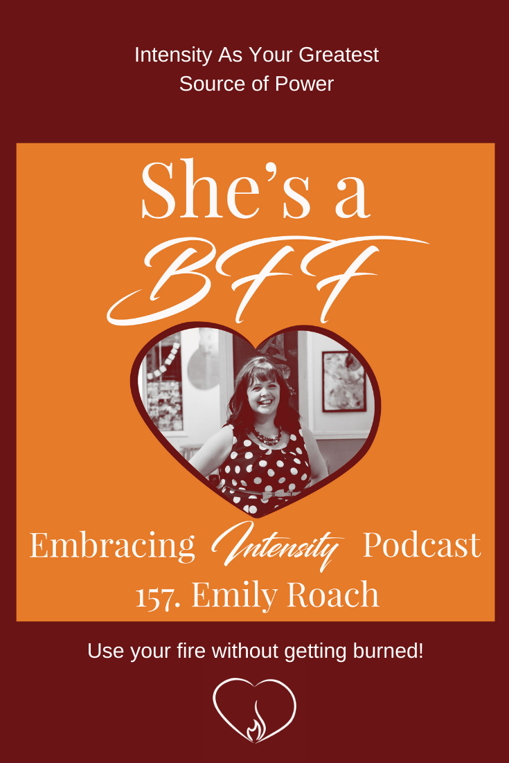 Intensity As Your Greatest Source of Power with Emily Roach