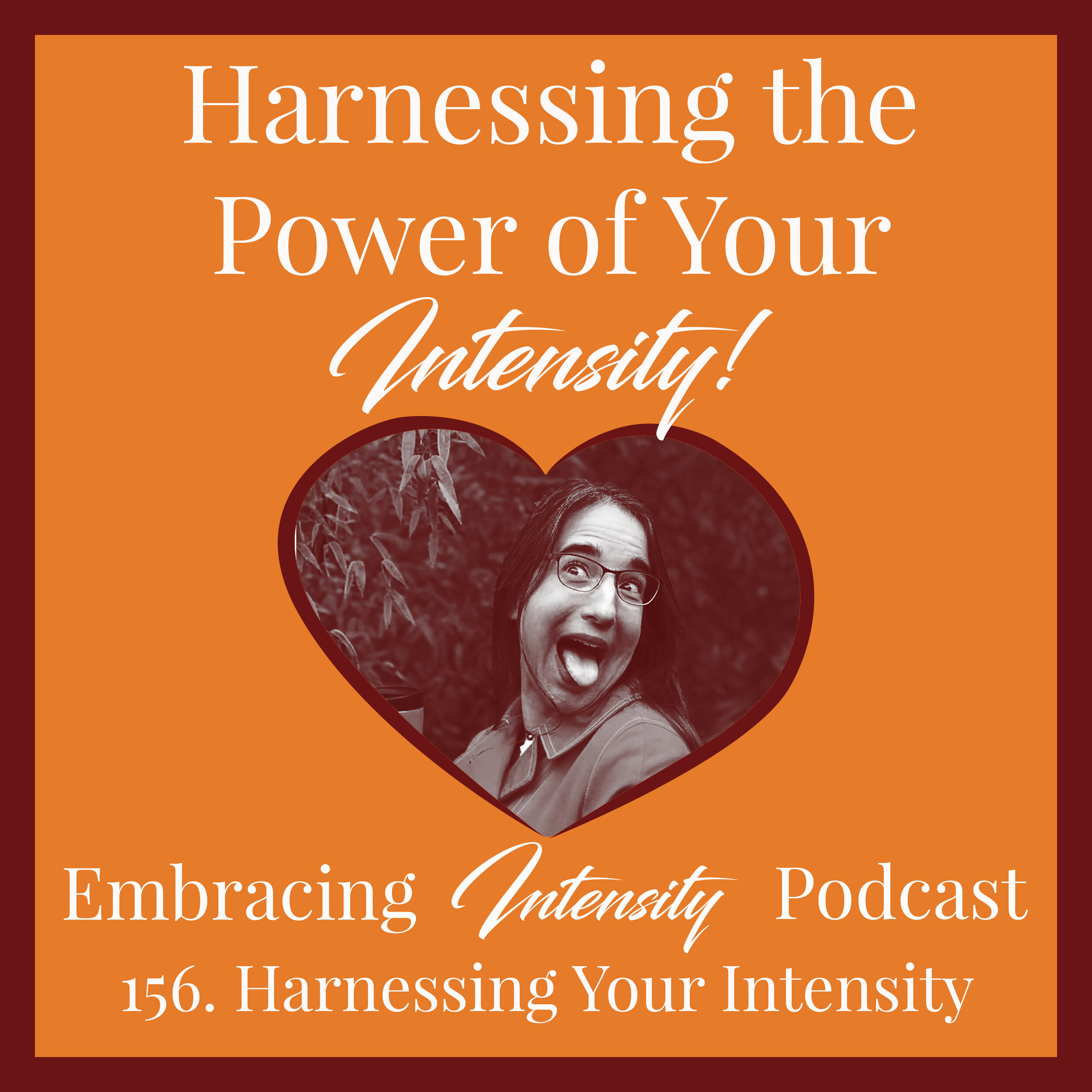 Harnessing the Power of Your Intensity