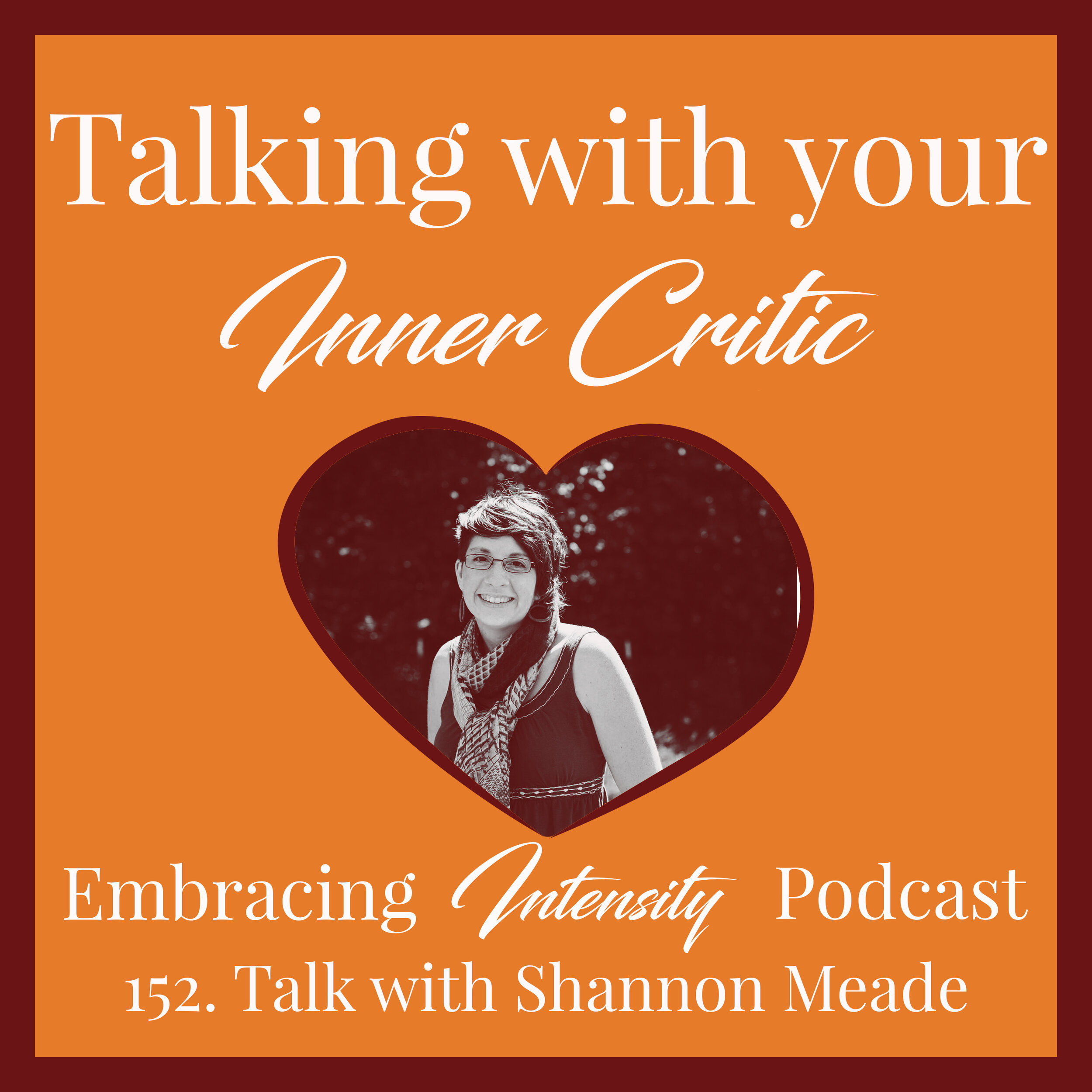 Talking With Your Inner Critic with Shannon Meade