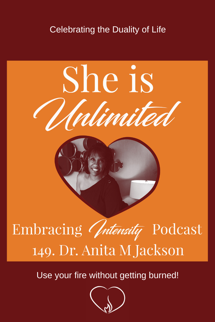 Celebrating the Duality of Life with Dr. Anita M Jackson