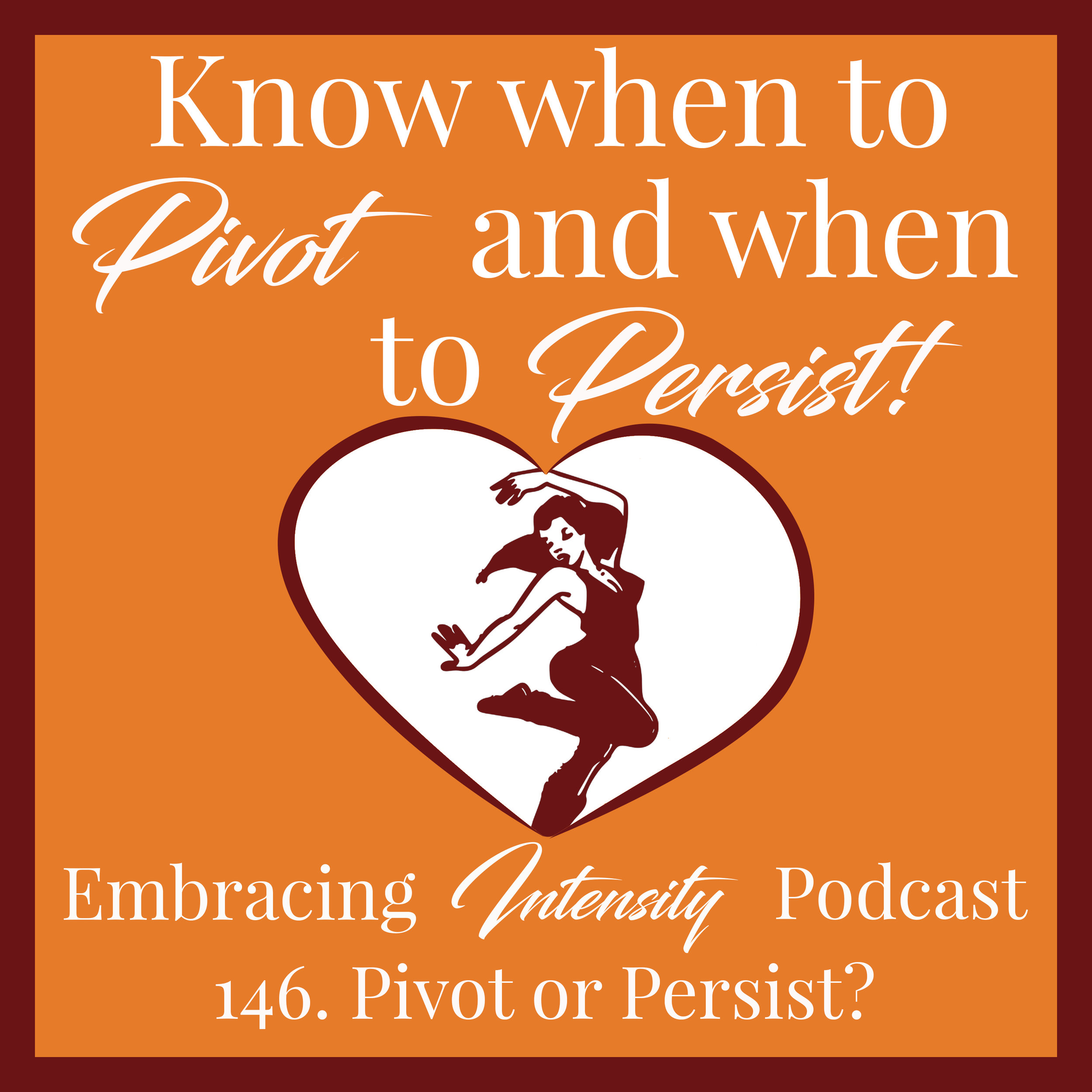 Pivot or Persist?