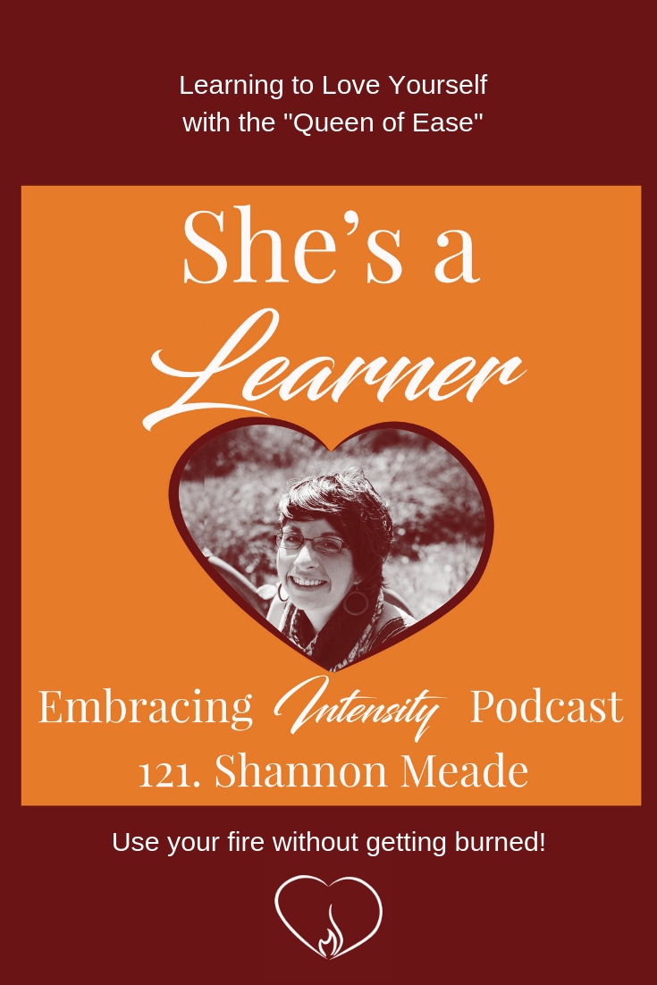 Learning to Love Yourself with the "Queen of Ease" Shannon Meade