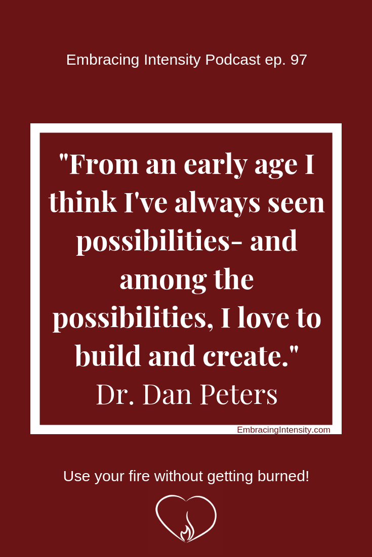 See the possibilities! With Dr. Dan Peters