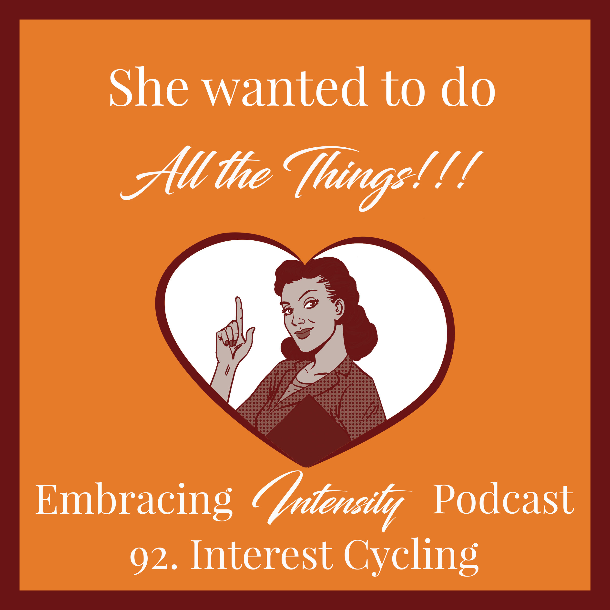Interest Cycling - Embracing Intensity Podcast