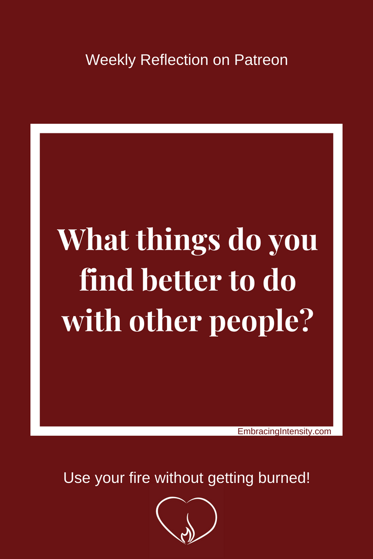 What things do you find better to do with other people?