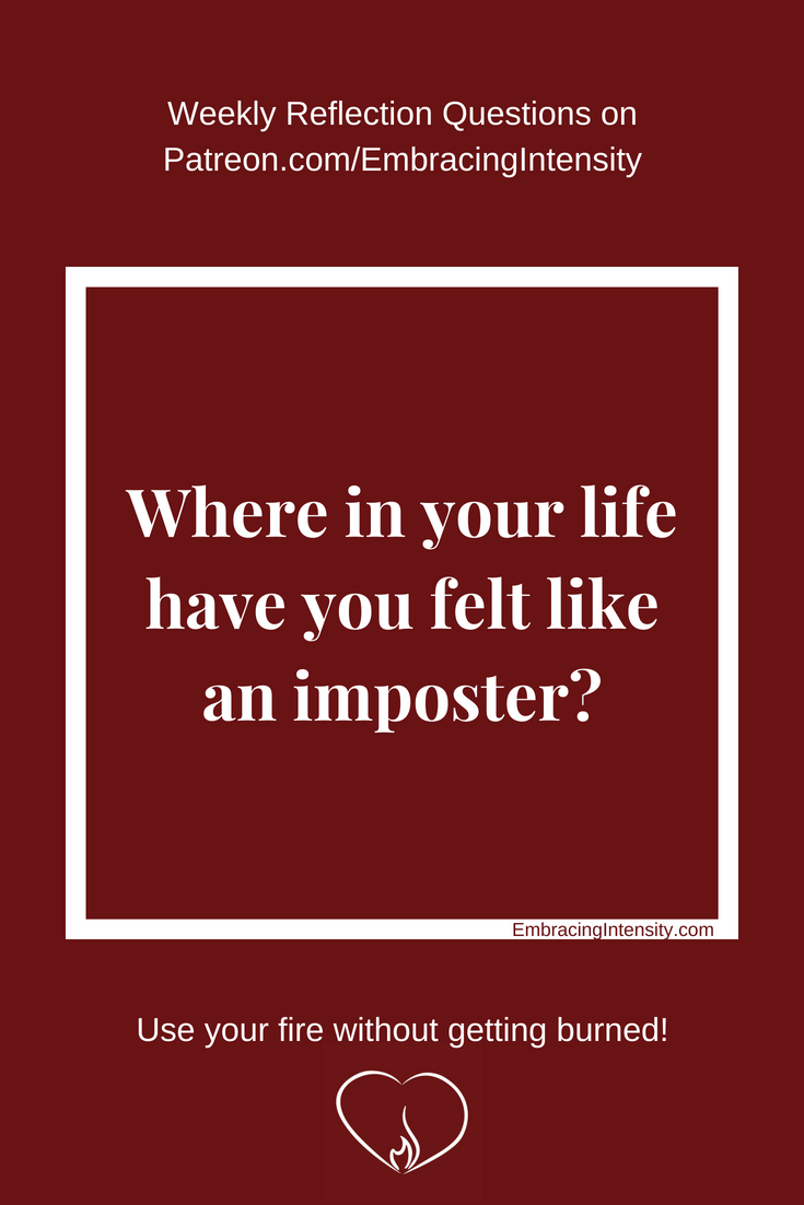 Weekly Reflection Questions - On Imposter Syndrome - Embracing Intensity Podcast