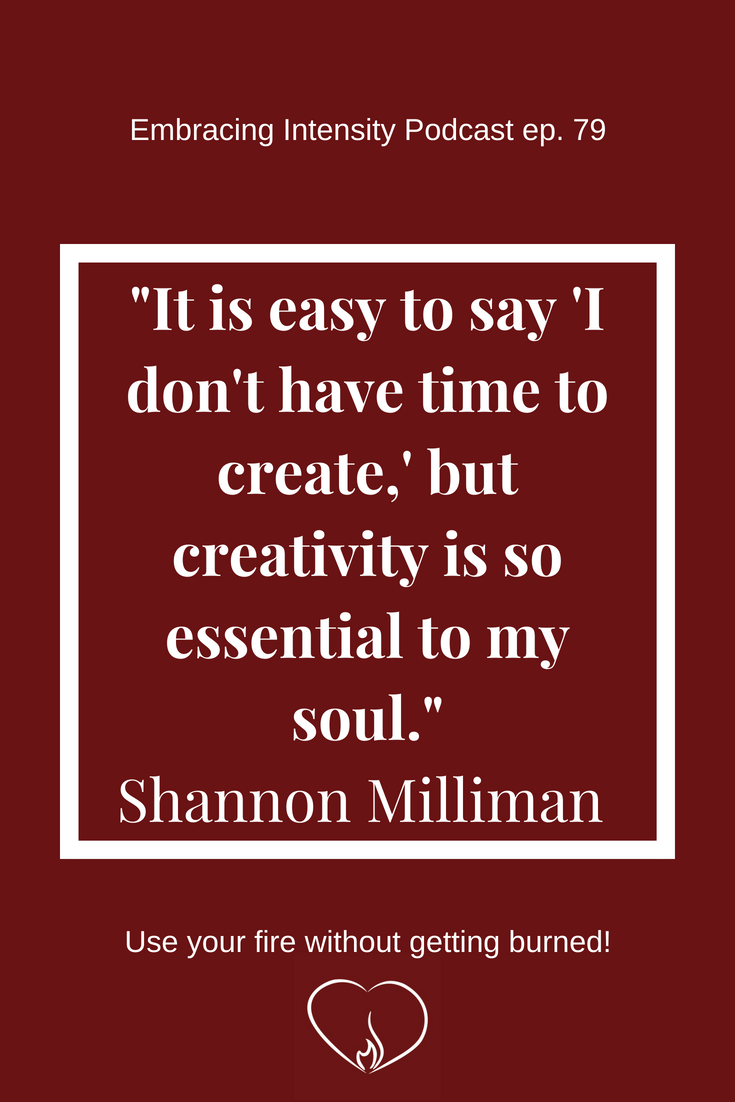 Using Theatre as a Medium to Share Your Intensity - Embracing Intensity Podcast ep. 79 with Shannon Milliman