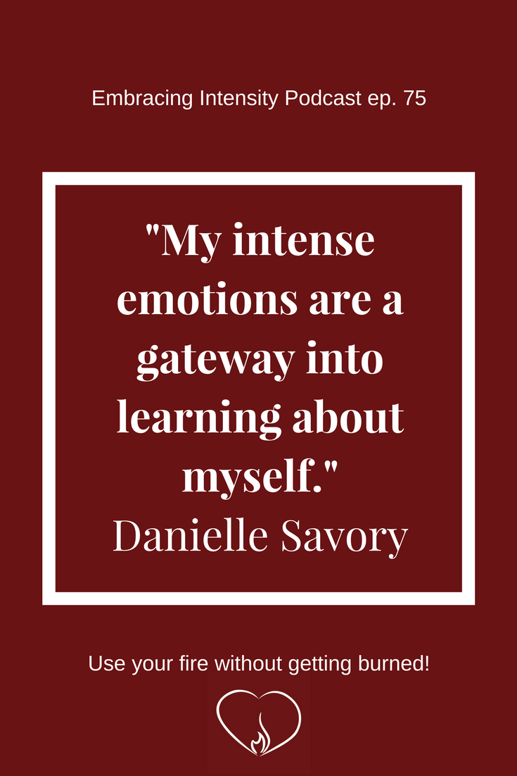 Modern Mindfulness as an Enhancement of Intensity with Danielle Savory - Inspirational Quote