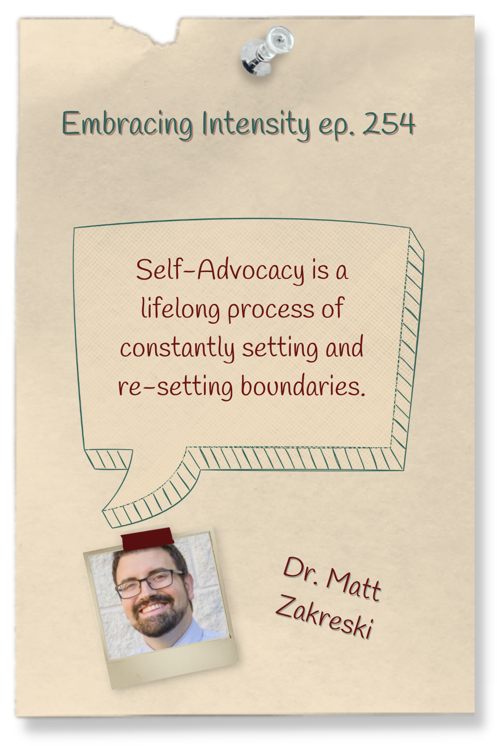 Self-Advocacy is a lifelong process of constantly setting and re-setting boundaries.